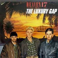 Heaven 17 : The Luxury Gap